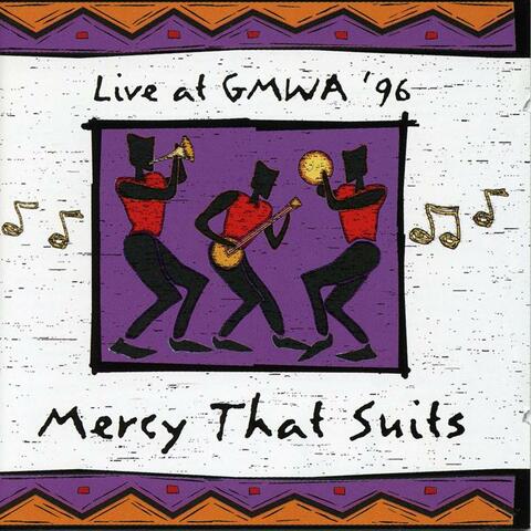 Live at GMWA '96 - Mercy That Suits