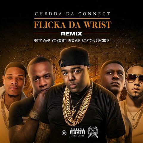 Flicka Da Wrist (feat. Fetty Wap, Yo Gotti, Lil Boosie, Boston George)