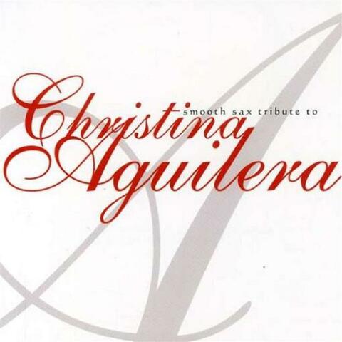 Smooth Sax Tribute To Christina Aguilera
