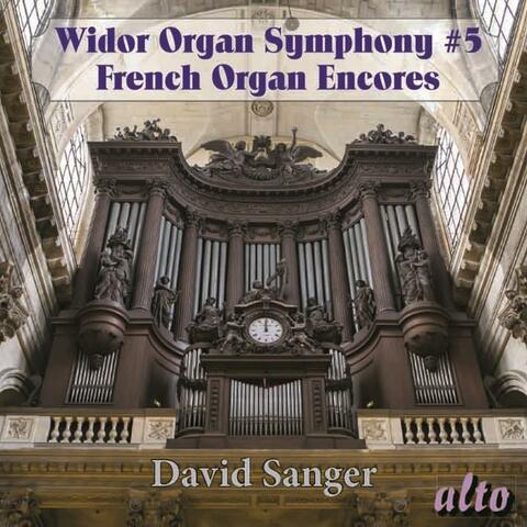 Widor: Organ Symphony No. 5,  French Organ Encores
