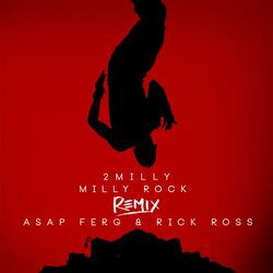 Milly Rock Remix (feat. ASAP Ferg & Rick Ross)