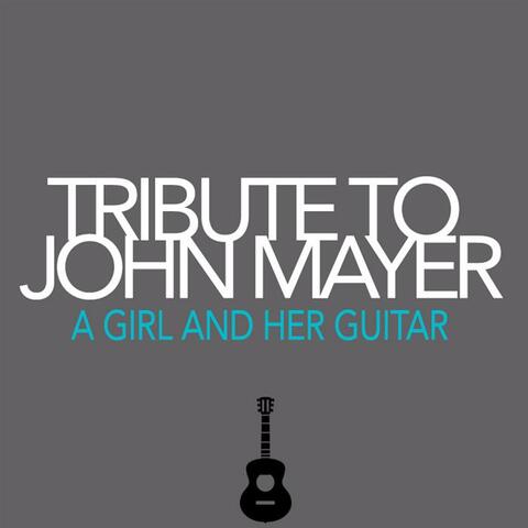 Tribute to John Mayer