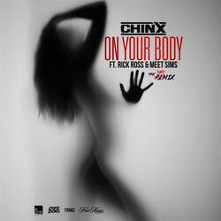 On Your Body Remix (feat. Rick Ross & Meet Sims)