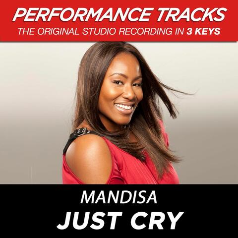 Just Cry (Performance Tracks) - EP