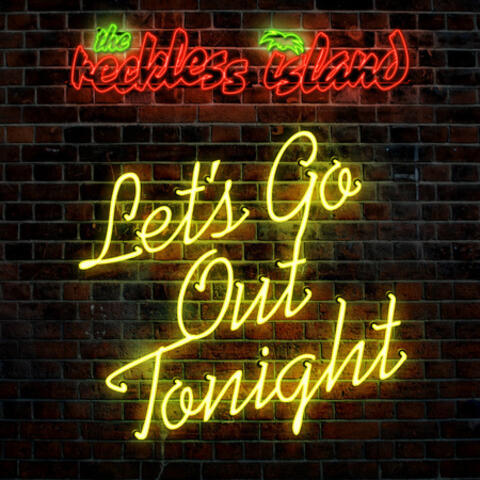 Let's Go Out Tonight - Single