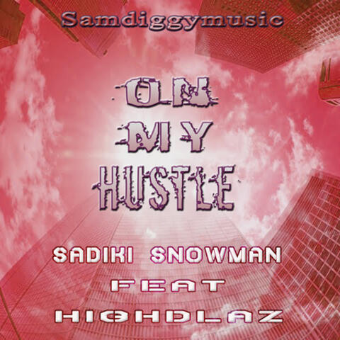 On My Hustle - Single