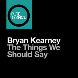 The Things We Should Say