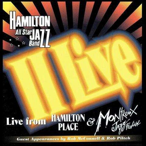 Live from Hamilton Place & Montreux Jazz Festival
