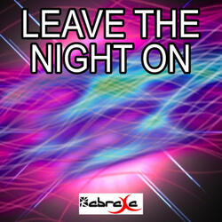 Leave the Night On