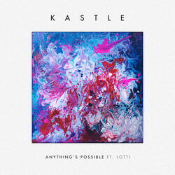 Anything's Possible (feat. Lotti)