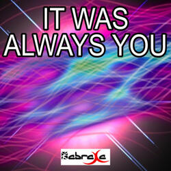 It Was Always You