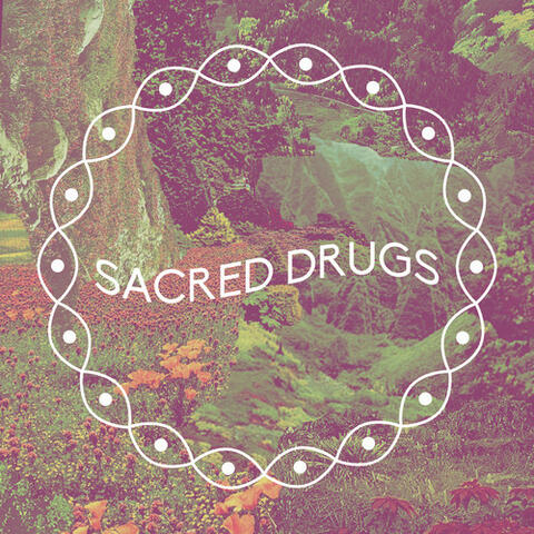 Sacred Drugs