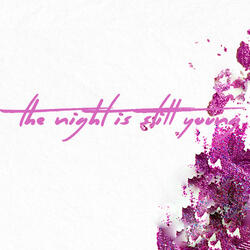 The Night Is Still Young (Originally Performed By Nicki Minaj) [Instrumental Version]