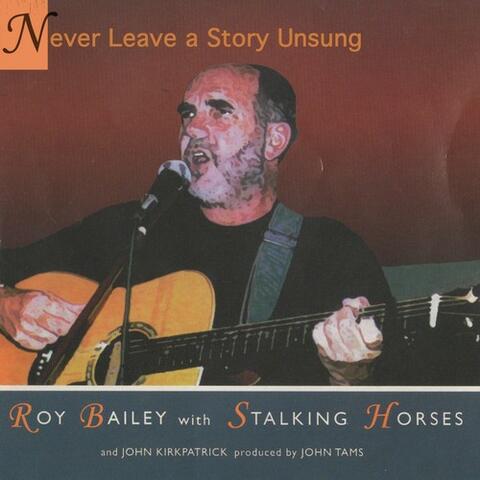 Never Leave a Story Unsung