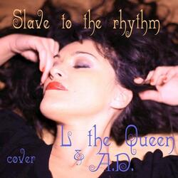 Slave to the Rhythm (Cover)