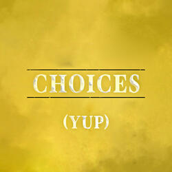Choices (Yup) (Originally Performed By E-40) [Instrumental Version]