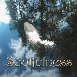 Soulfulness