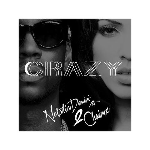 Crazy (feat. 2 Chainz) - Single
