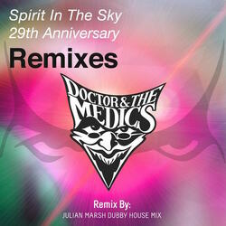 Spirit in the Sky (29th Anniversary Remix)