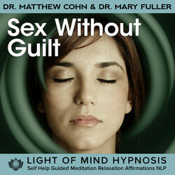 Sex Without Guilt Light of Mind Hypnosis