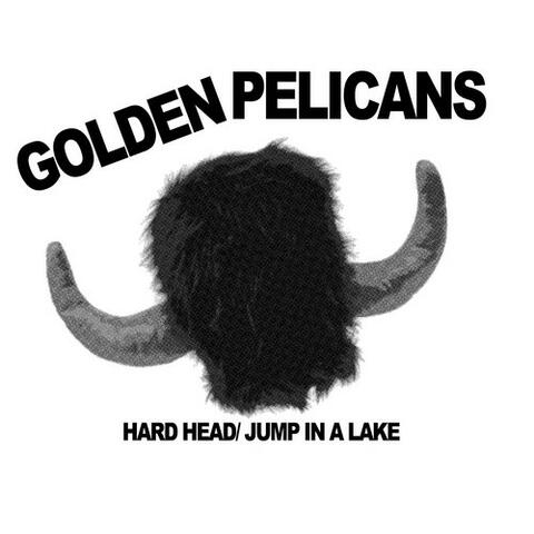 Hard Head / Jump in a Lake