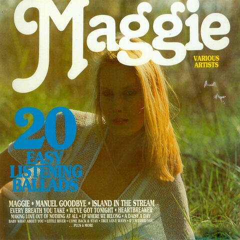 Maggie - 20 Easy Listening Ballads