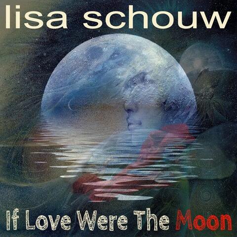 If Love Were the Moon - EP