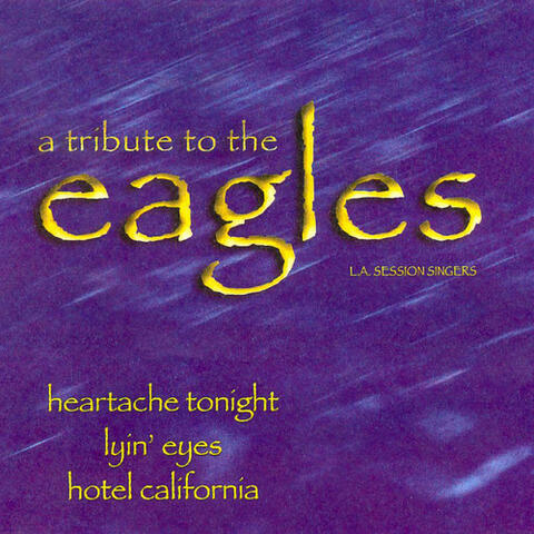 A Tribute to the Eagles