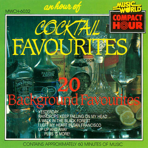 An Hour of Cocktail Favourites - 20 Background Favourites