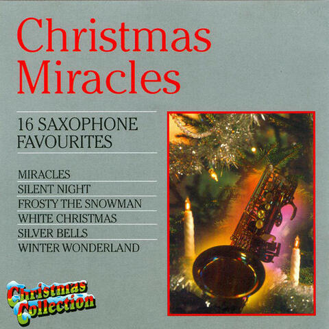 Christmas Miracles - 16 Saxophone Favourites
