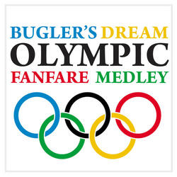 Bugler's Dream / Olympic Fanfare Medley