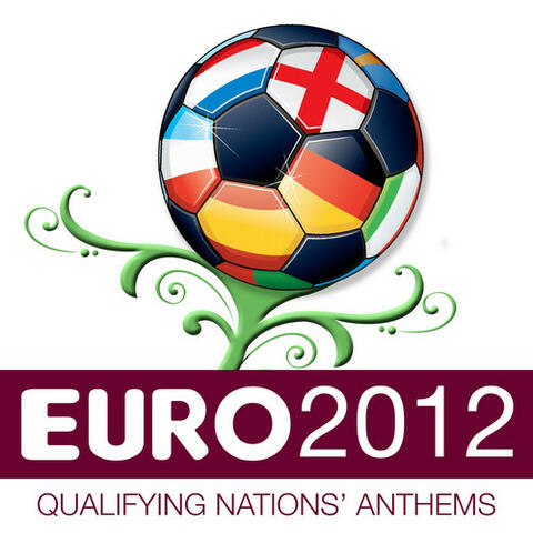 Euro 2012 - Qualifying Nations' Anthems