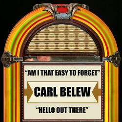 Am I That Easy to Forget