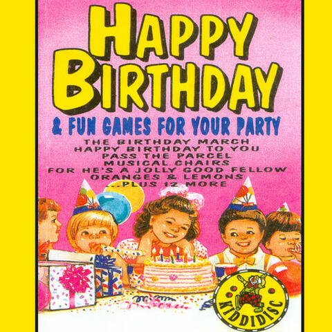 Happy Birthday and Fun Games for Your Party