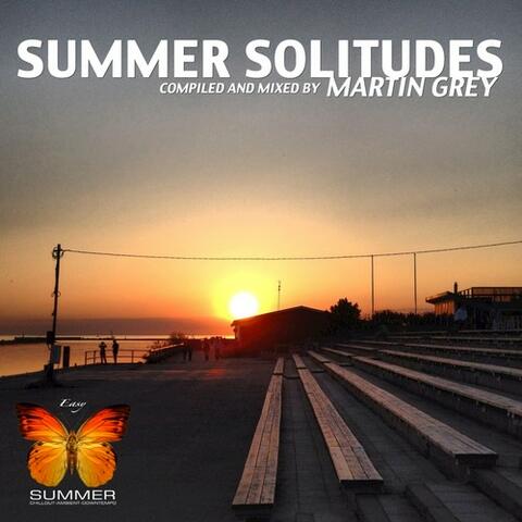 Summer Solitudes (Compiled by Martin Grey)