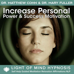 Increase Personal Power Light of Mind Hypnosis  (Awake or Sleep)