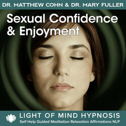 Sexual Confidence & Enjoyment Light of Mind Hypnosis