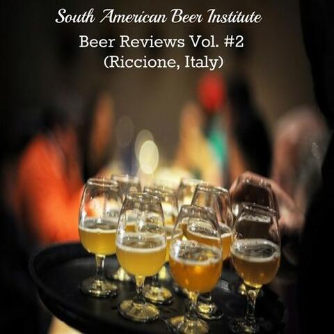 Beer Reviews, Vol. 2 (Riccione, Italy)