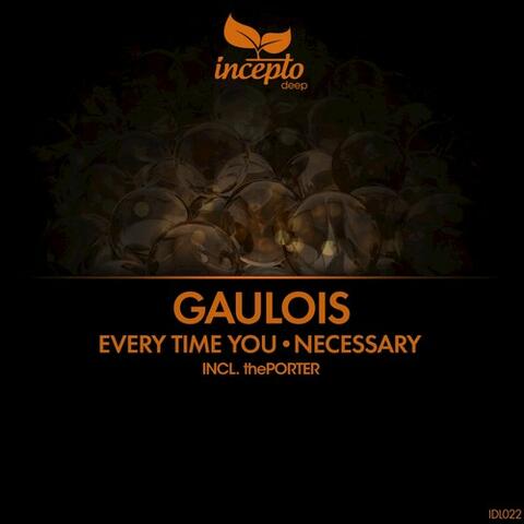 Every Time You / Necessary