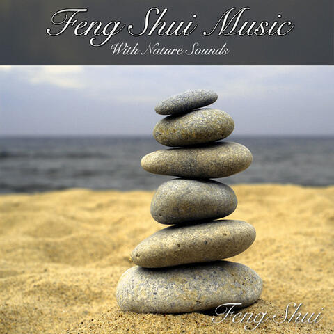 Feng Shui Music with Nature Sounds