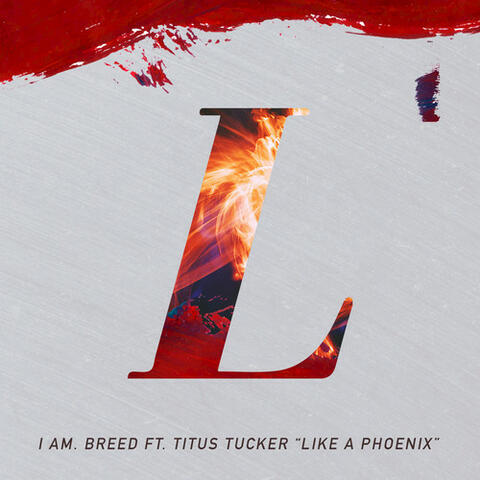 Like a Phoenix (feat. Titus Tucker) - Single