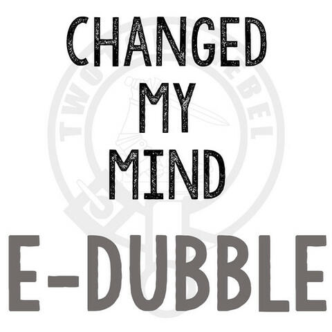Changed My Mind