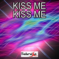 Kiss Me Kiss Me