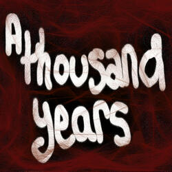 A Thousand Years