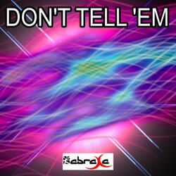 Don't Tell 'Em