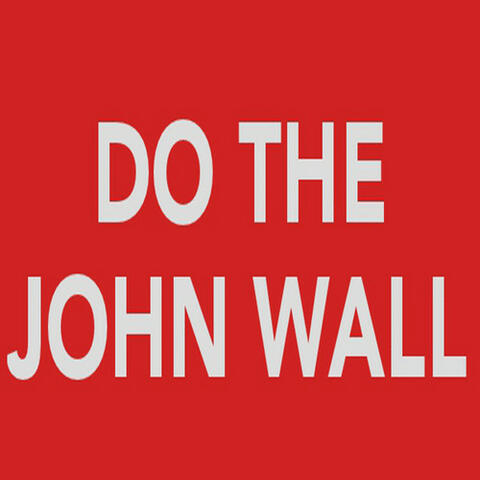 Do the John Wall - Single