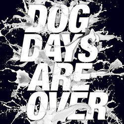Dog Days Are Over