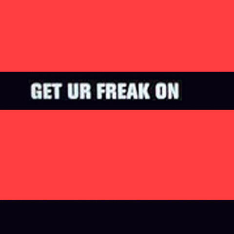Get Ur Freak On - Single