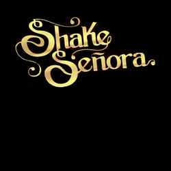 Shake Senora