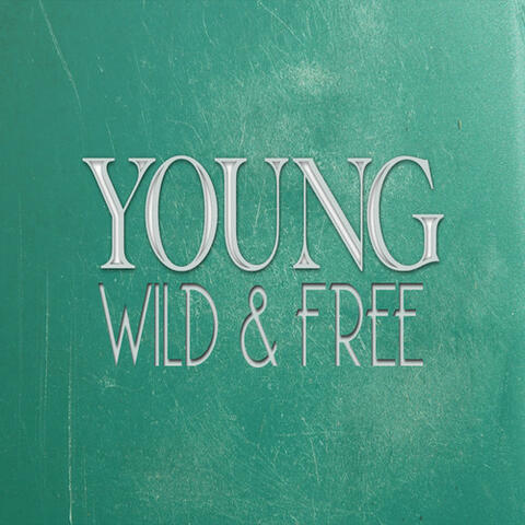 Living Young Wild and Free So What